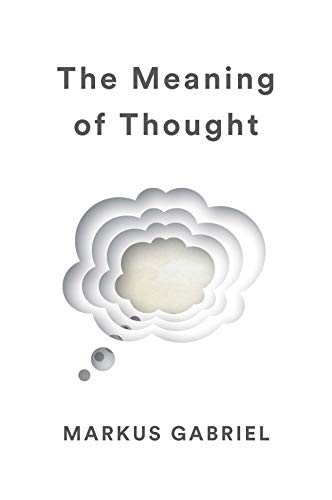 The Meaning of Thought von Polity